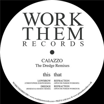 Caiazzo - The Dredge Remixes - WORK THEM RECORDS