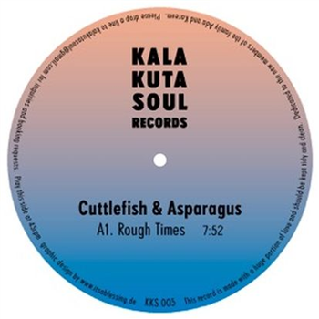 Cuttlefish & Asparagus - Rough Times - Kalakuta Soul Records