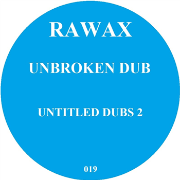 Unbroken Dub - Untitled Dubs 2 - Rawax