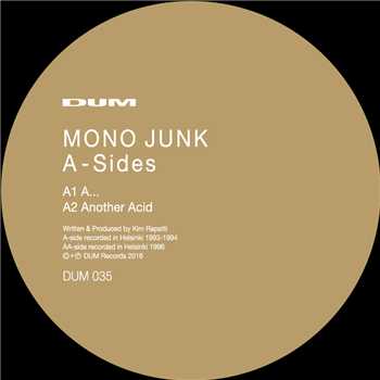 Mono Junk / Kim Rapatti - A-Sides - DUM Records Mono Junk / Kim Rapatti - A-Sides - DUM Records