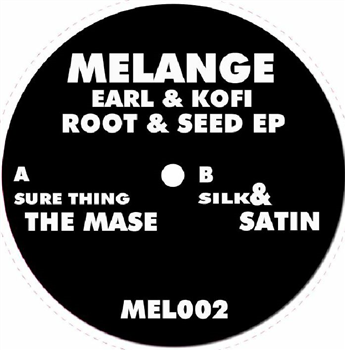 EARL & KOFI - Root & Seed EP - Mélange