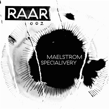 MAELSTROM & SPECIALIVERY - RAAR002 - RAAR