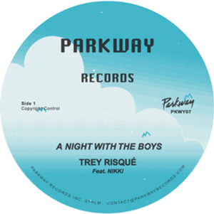 TREY RISQUE - A NIGHT WITH THE BOYS - PARKWAY RHYTHM