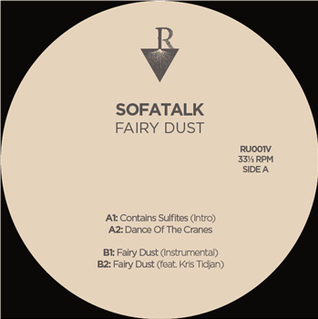 Sofatalk - FAIRY DUST EP - ROOTS UNDERGROUND Sofatalk - FAIRY DUST EP - ROOTS UNDERGROUND