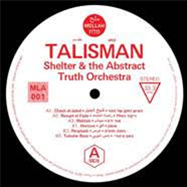 Shelter & The The Abstract Truth Orchestra - Talisman - EKLO MUSIC