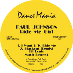 PAUL JOHNSON - RIDE ME GIRL / NOW SUCK IT - Dance Mania