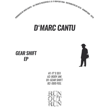 D’MARC CANTU - GEAR SHIFT EP (PART 2/2) - Run Out Run D’MARC CANTU - GEAR SHIFT EP (PART 2/2) - Run Out Run