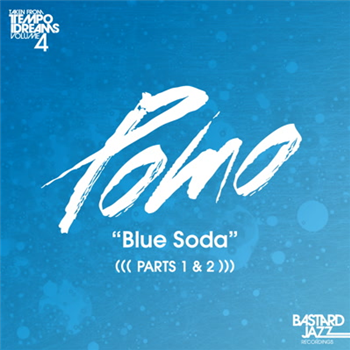 Pomo - Blue Soda 7 - Bastard Jazz Recordings