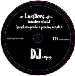 NO QUESTION ASKED - VALIDATION OF A DJ - NO QUESTION ASKED