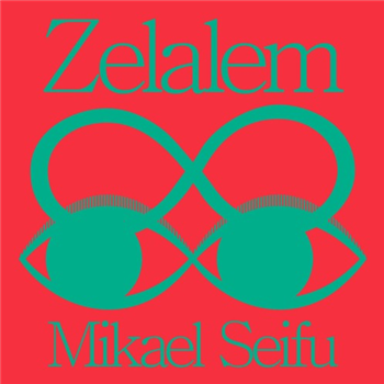 Mikael Seifu - Zelalem - RVNG INTL.