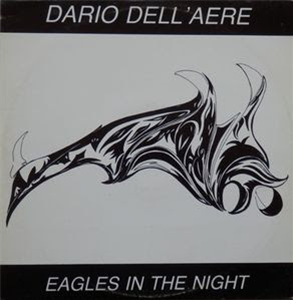 Dario DallAere - Eagles In The Night - Frastuono Dario DallAere - Eagles In The Night - Frastuono