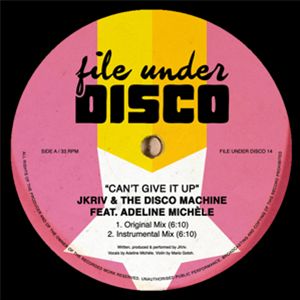 JKRIV & THE DISCO MACHINE Feat. ADELINE MICHELE - CANT GIVE IT UP - File Under Disco JKRIV & THE DISCO MACHINE Feat. ADELINE MICHELE - CANT GIVE IT UP - File Under Disco