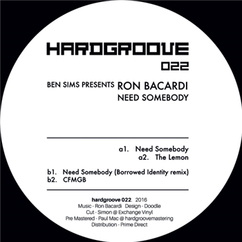 Ron Bacardi - Need Somebody EP - HARDGROOVE