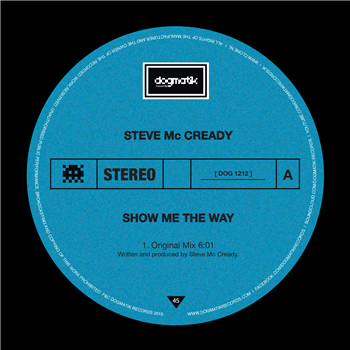 Steve Mc Cready - Show Me The Way EP - Dogmatik