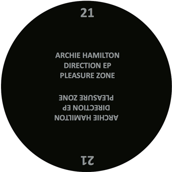 Archie Hamilton - Direction EP - PLEASURE ZONE Archie Hamilton - Direction EP - PLEASURE ZONE