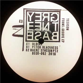 Teersom - Forms: Groove EP - Basement Grey Teersom - Forms: Groove EP - Basement Grey