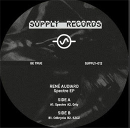 Rene Audiard - Spectre EP - SUPPLY Rene Audiard - Spectre EP - SUPPLY