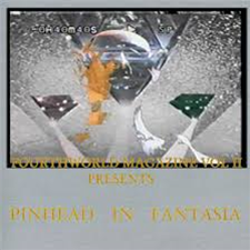 FOURTH WORLD MAGAZINE VOL II - PINHEAD IN FANTASIA - PACIFIC CITY SOUND VISIONS