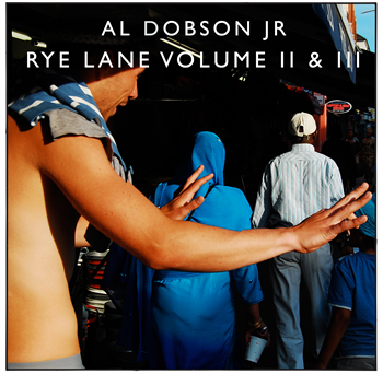 Al Dobson Jr - Rye Lane Volume II & III (2 X LP)  - Rhythm Section International