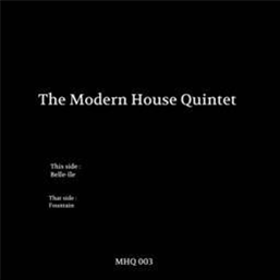 The Modern House Quintet - Modern House Quintet