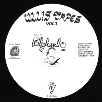ULLI with TOM ACE & BEJJER - Ullis Tapes Vol. 1 - ULLIS TAPES
