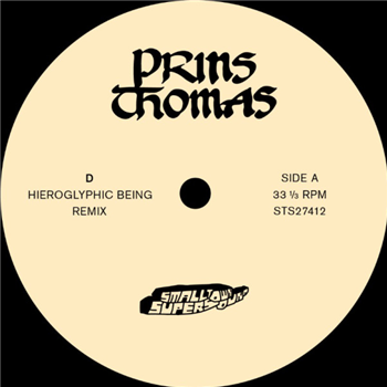 Prins Thomas - D (Hieroglyphic Being Remixes) - Smalltown Supersound