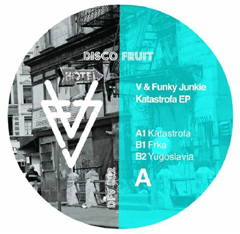 V / FUNKY JUNKIE - Katastrofa EP - Disco Fruit