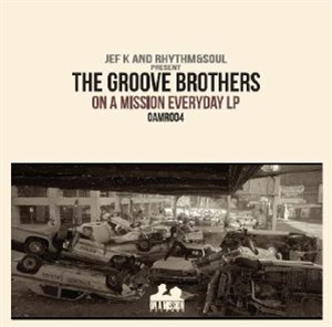 JEF K & RHYTHM & SOUL PRESENT THE GROOVE BROTHERS (2x12") - On A Mission Everyday