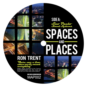 Ron Trent - SPACES AND PLACES PT. 2 - MUSIC AND POWER