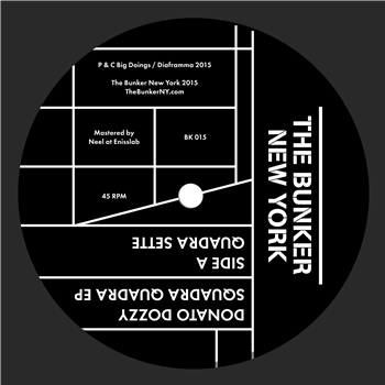 DONATO DOZZY - SQUADRA QUADRA EP - THE BUNKER NEW YORK DONATO DOZZY - SQUADRA QUADRA EP - THE BUNKER NEW YORK