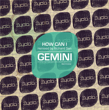Gemini - How Can I - CYCLO RECORDS