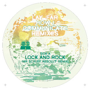 LAY-FAR - HOW I COMMUNICATE REMIXES (MR SCRUFF / GE-OLOGY) - LOCAL TALK