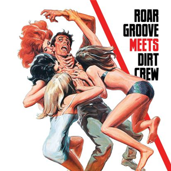 The Revenge - Roar Groove Meets Dirt Crew Recordings - Dirt Crew