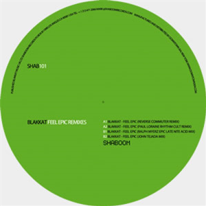 BLAKKAT - FEEL EPIC (REMIXES) - SHABOOM BLAKKAT - FEEL EPIC (REMIXES) - SHABOOM