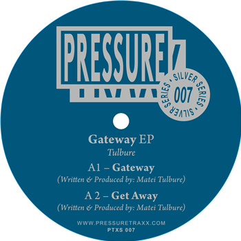 Tulbure - Gateway EP - pressure traxx silver series