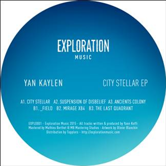 YAN KAYLEN - CITY STELLAR EP - EXPLORATION MUSIC