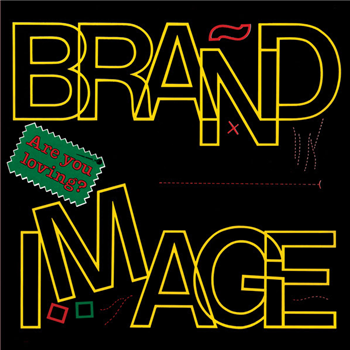 Brand Image - Are You Loving? - Dark Entries