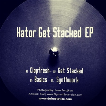 KATOR - GET STACKED EP - Defrostatica Records