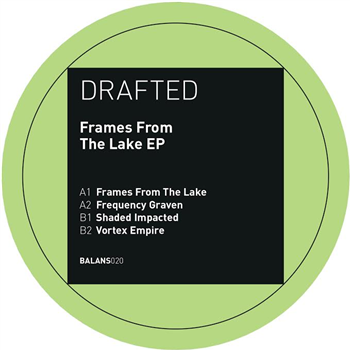 DRAFTED - FRAMES FROM THE LAKE EP - BALANS