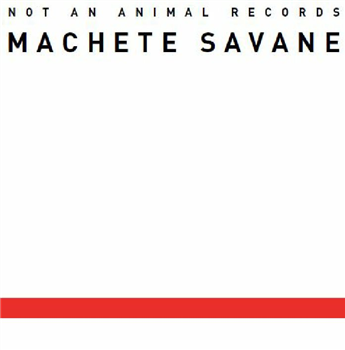 MACHETE SAVANE - Manticore - Not An Animal