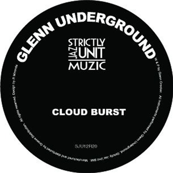 Glenn Underground - CLOUD BURST - STRICTLY JAZZ UNIT MUZIC