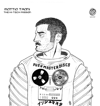 MATTIA TRANI - THE HI-TECH MISSION (2 X LP) - PUSHMASTER DISCS
