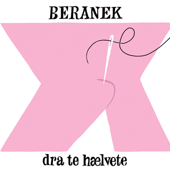 BERANEK - DRA TE HÆLVETE - OLSEN RECORDS