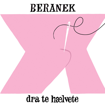 BERANEK - DRA TE HÆLVETE - OLSEN RECORDS BERANEK - DRA TE HÆLVETE - OLSEN RECORDS