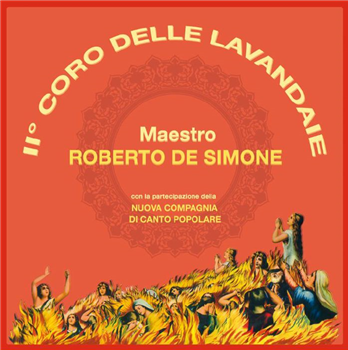 Roberto DE SIMONE - Ii Coro Delle Lavandaie - Archeo Recordings