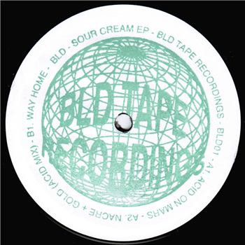 BLD - Sour Cream EP - BLD Tape Recordings
