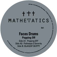 Face Of Drums - POPPING OFF EP - MATHAMETICS