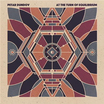 PETAR DUNDOV - AT THE TURN OF EQUILIBRIUM (4x12") - MUSIC MAN RECORDS