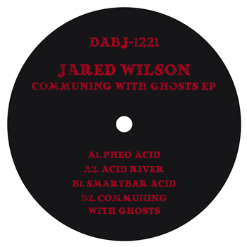 Jared Wilson - Communing With Ghosts EP - Dixon Avenue Basement Jams