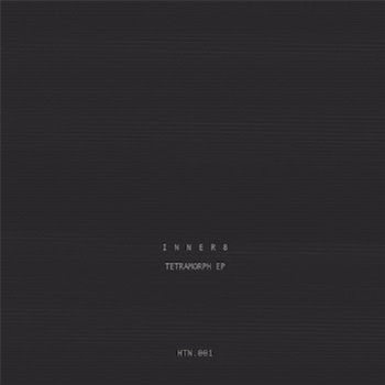 INNER8 - TETRAMORPH EP - HOLOTONE INNER8 - TETRAMORPH EP - HOLOTONE